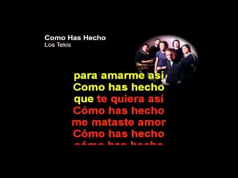 Folklore Los Tekis Como Has Hecho Karaoke -3 semitonos