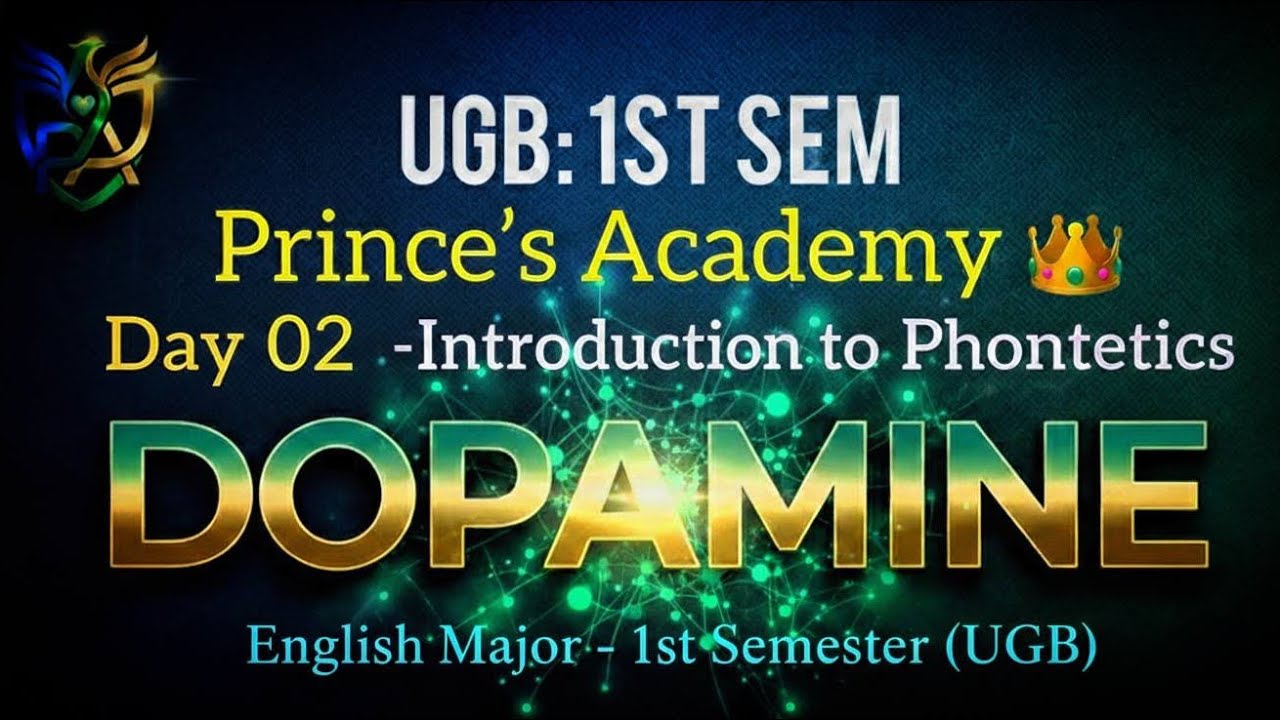 Start Phonetics from Zero Without Fear 🔥| UGB Sem-1 English Major | Dopamine Series Day-02 | 