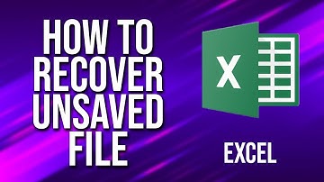 How To Recover Unsaved File Excel Tutorial