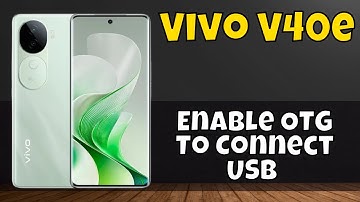 Vivo V40e Enable OTG To Connect USB #new