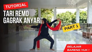 TUTORIAL TARI REMO GAGRAK ANYAR | PART 1