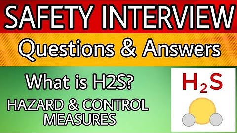 What is H2S? | What is EEBA? | What Action You Will take is Response of H2S Leakage?