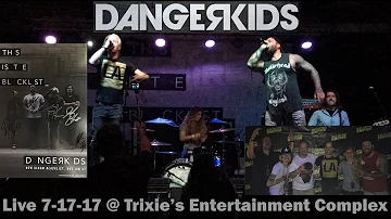 DANGERKIDS Live @ Trixie's Entertainment Complex FULL CONCERT 7-17-17 Louisville KY