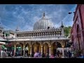 Hazrat Nizamuddin[R.A.] Mazar, Delhi