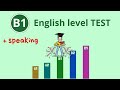 Are you b1 english level  take this and find out  grammar listening  speaking