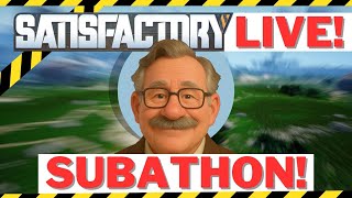 Race to the Finish! Final Subathon Day [Satisfactory]