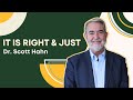 Dr. Scott Hahn | It Is Right and Just | Why the Future of Civilization Depends on True Religion