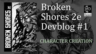 Broken Shores Dev Blog #1: Character Creation