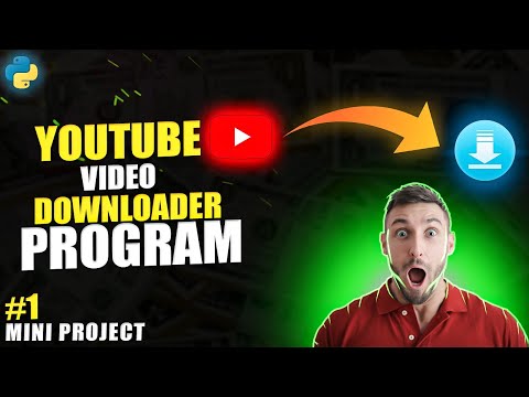 Build Your Own YouTube Video Downloader in Python | Easily Download YouTube Videos with Python