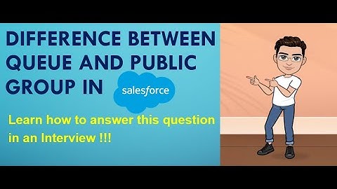 Difference between Queue and Public Group in Salesforce