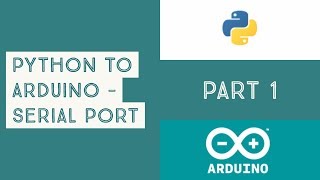 Python To Arduino using Serial Port