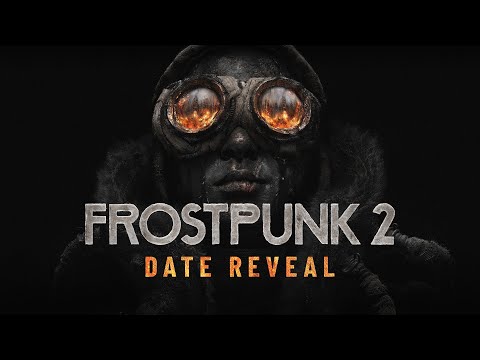 Frostpunk 2 | Date Reveal Trailer