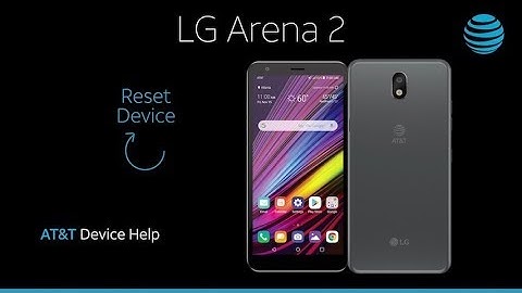 Learn How to ResetDevice on the LG Arena 2 | AT&T Wireless