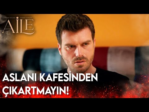 Aile 10. Bölüm - Aslanı Kafesinden Çıkartmayın!