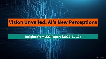 AI Frontiers: Computer Vision Breakthroughs - Nov 13, 2025