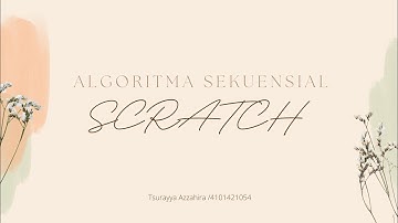 SCRATCH || ALGORITMA SEKUENSIAL
