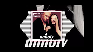 Sam Smith x Loveless - UNHOLY (Unofficial K!K Mashup)