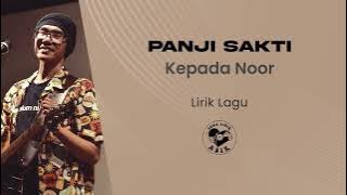 Panji Sakti - Kepada Noor (Lirik Lagu)