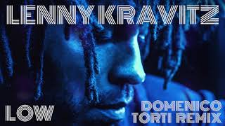 Lenny Kravitz - Low (Domenico Torti Remix)