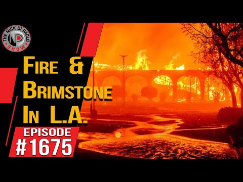 Fire & Brimstone In LA | Nick Di Paolo Show