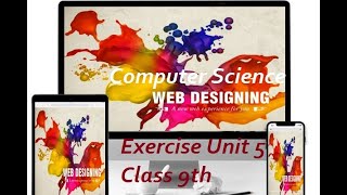 Designing Websites, Exercise Computer Science, Unit 5, How to make website in HTML. Website Designs