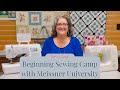 Register for Meissner&#39;s Beginning Sewing Camp in Sacramento!