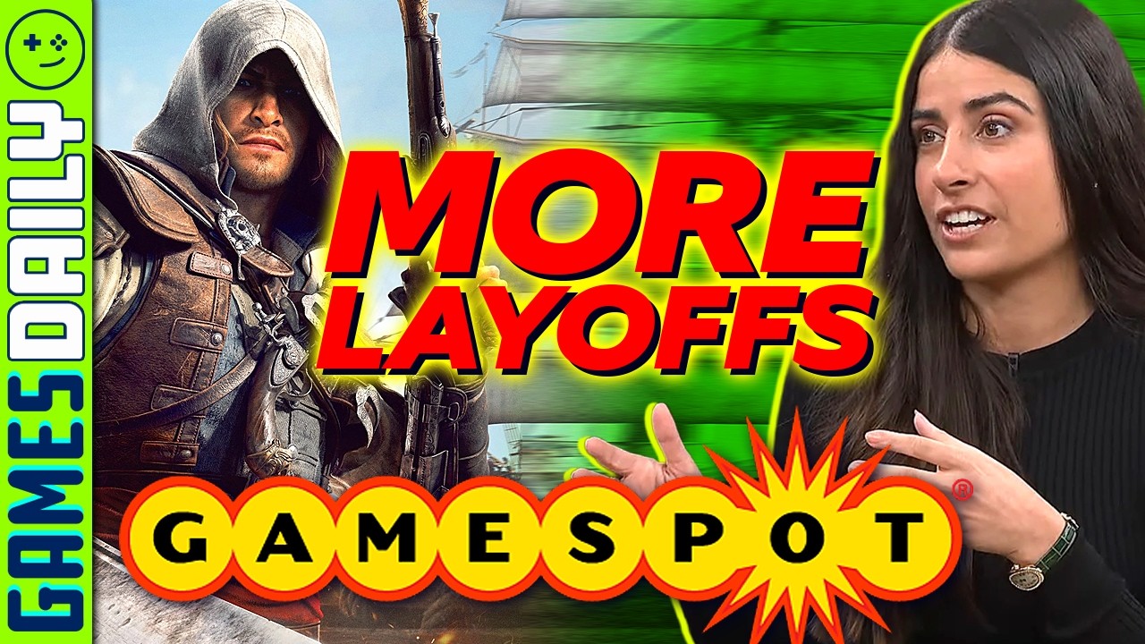 Xbox, Ubisoft, and GameSpot Layoffs - Kinda Funny Games Daily 07.10.26