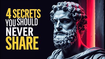 4 Secrets You Should NEVER Share | Stoic Philosophy