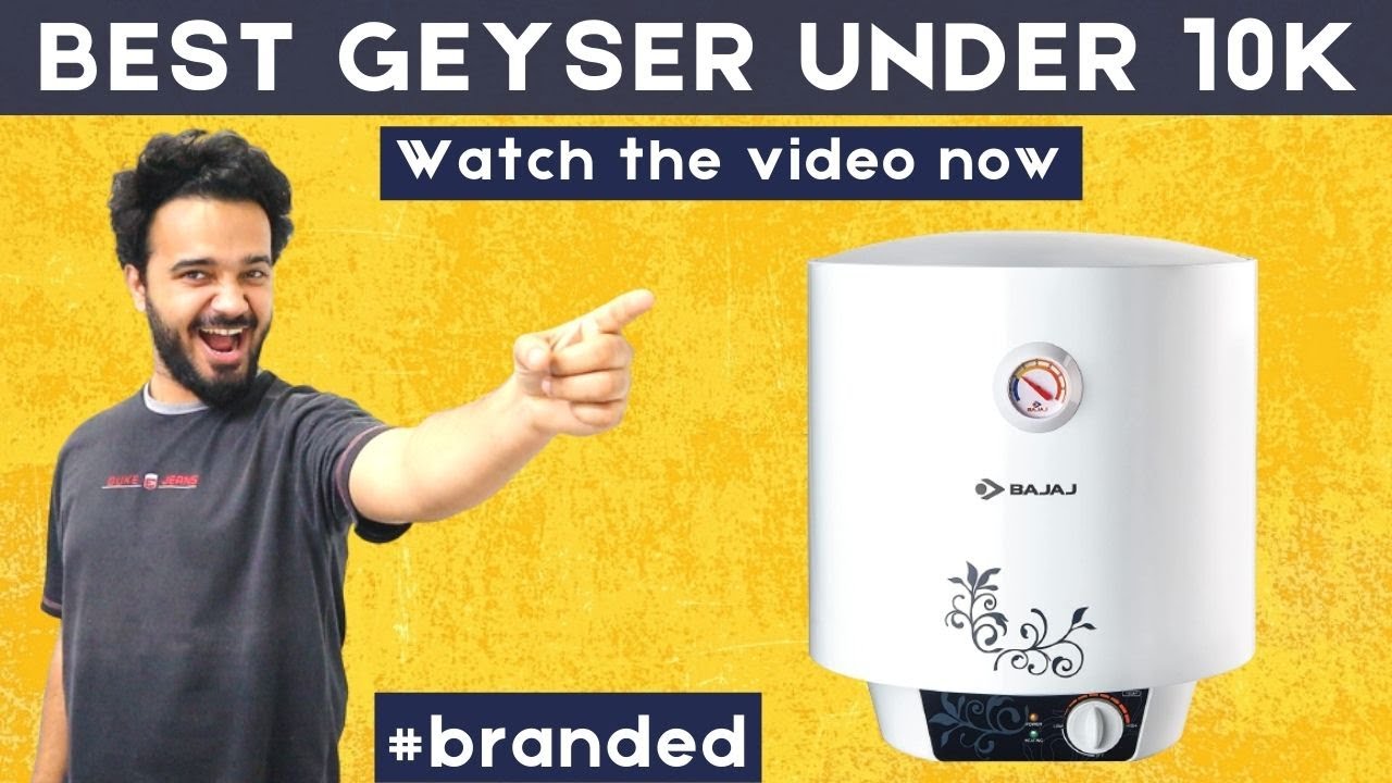 Best Geyser Under 10000 In India 2021 🔥 5 Best Water Heaters For Home 🔥  Bajaj, AO Smith... 🔥 - YouTube