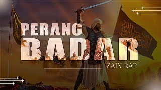 The Battle of Badr | Zain RAP