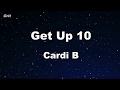 Get Up 10 Cardi B Karaoke No Guide Melody Instrumental Get Up 10 Cardi B Karaoke No Guide Melody Instrumental