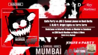 Resistance vs Mumbai vs Somehow vs EDM Death Machine vs Make A Move (Knife Party Mashup)