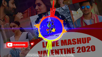 Love Mashup 2020 - English Hindi Mix Ever Loving