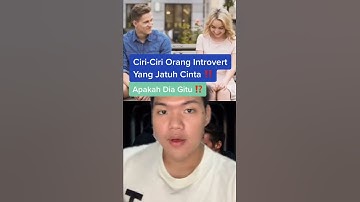 Ciri2 orang introvert yg sedang jatuh cinta 😍 #Shorts #YouTubeShorts