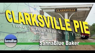 Clarksville Pie REMIX - SannaBlue Baker