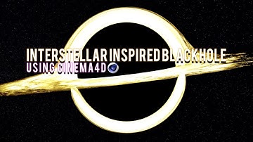 How to Make a Blackhole like Interstellar in Cinema4D