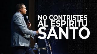 No contristes al Espiritu Santo | Pastor Juan Carlos Harrigan