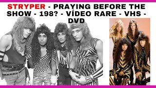 STRYPER - PRAYING BEFORE THE SHOW - 198? - VÍDEO RARE - VHS - DVD