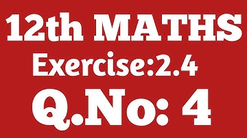 Class:12/MATHS/Ex:2.4/Q.No:4/M.DEVARAJAN