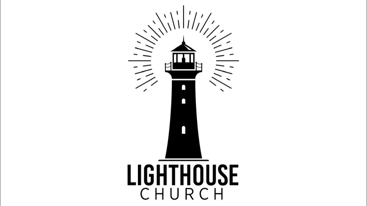 Lighthouse Church Live Stream “The Building of Jesus' Church" YouTube