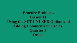 Using the SET UNUSED Option and Adding Comments to Tables | Q3 Oracle L11 P1 | SMILE ROAD