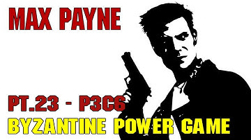 Max Payne - Part 3 Chapter 6: Byzantine Power Game