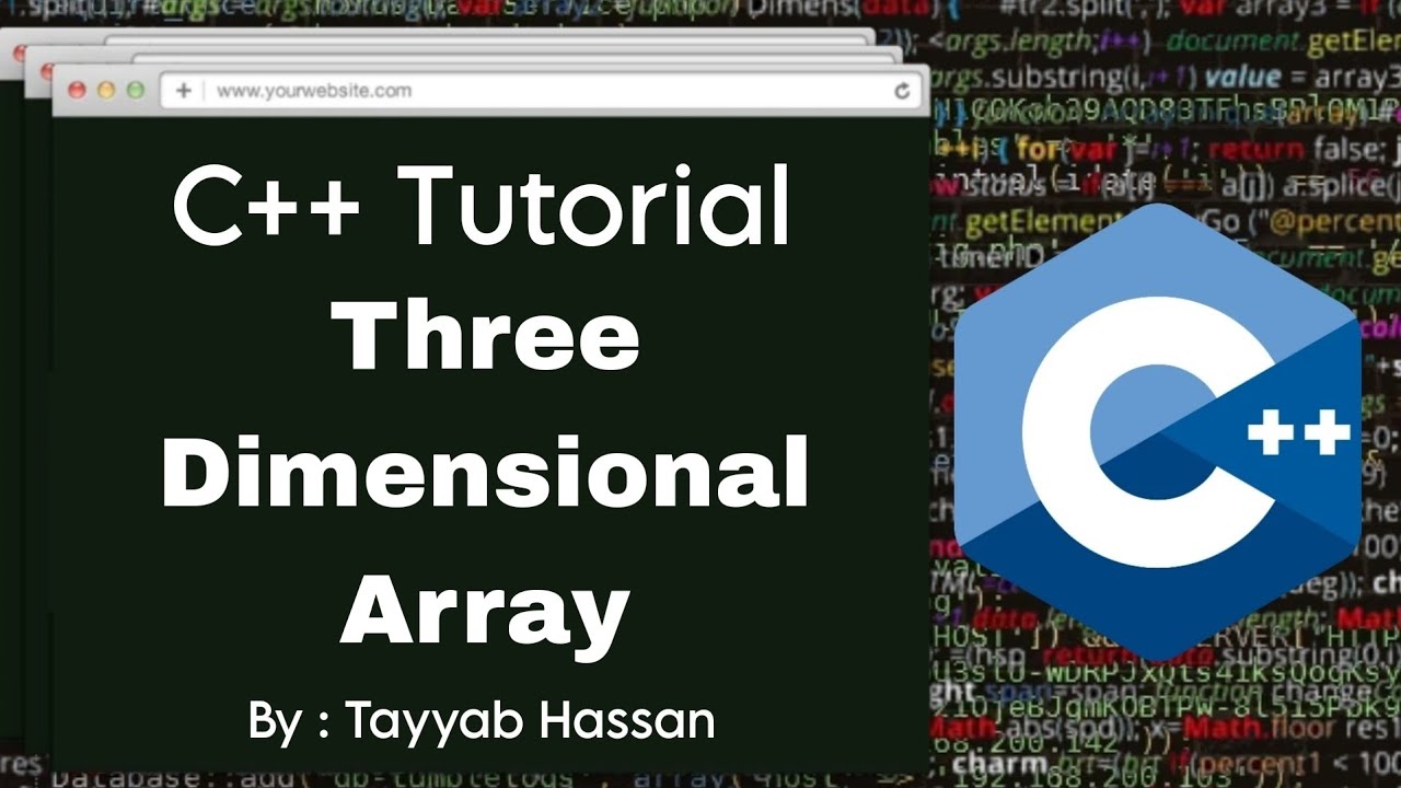 Three Dimensional Array | C++ Tutorial By Tayyab Hassan - YouTube