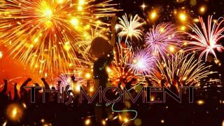 【SEDGEIE】» This Moment • VerseQuence •  [Happy New Year]«