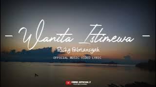 Ricky Febriansyah - Wanita Istimewa [ Official Music Video Lyrics ] Terbaru 2025