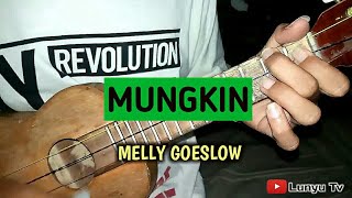 MUNGKIN - MELLY GOESLOW KENTRUNG COVER BY LTV