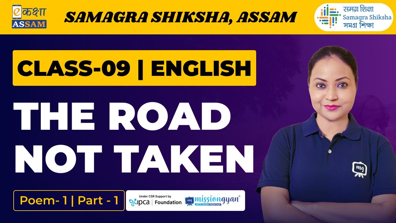 Class 9 English (Beehive) | The Road not taken | Poem 1 Part 01 | Ekaksha Assam