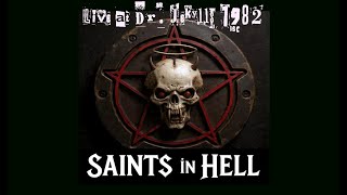 SAINTS IN HELL LIVE @DR. JEKYLL's HIGH TIMES Pennsauken, New Jersey Feb. 1982 Billy Gram, Tom Keifer