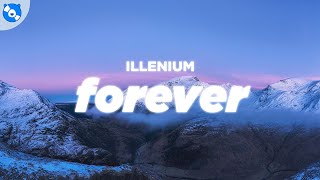 ILLENIUM, Tom Grennan, Alna - Forever (Lyrics)