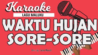 Karaoke WAKTU HUJAN SORE SORE - By Lanno Mbauth